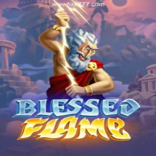 Exploring the Fascinating World of BlessedFlame: A Comprehensive Dive into the Game